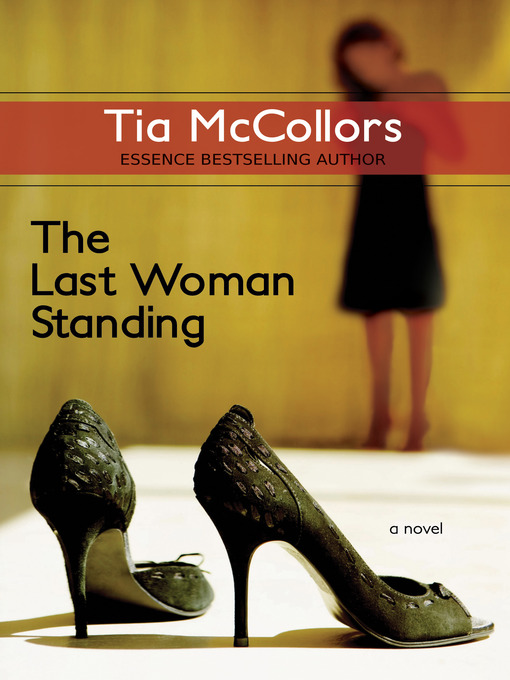 Title details for The Last Woman Standing by Tia McCollors - Available